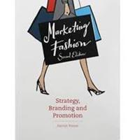 Marketing Fashion: Strategy, Branding and Promotion (E-Book)