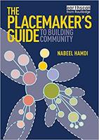 The Placemaker's Guide to Building Community (Earthscan Tools for Community Planning)