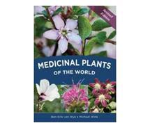 Medicinal Plants of the World: Fully Revised Edition