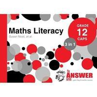 The Answer Series Grade 12 Maths Literacy 3 in 1 Study Guide