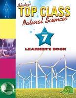 Shuters Top Class Natural Sciences Grade 7 Learner's Book