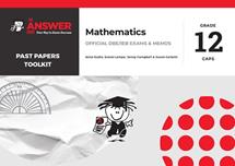 The Answer Series Grade 12 Mathematics Papers Toolkit