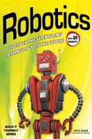 Robotics: Discover the Science and Technology of the Future with 20 Projects (E-Book)