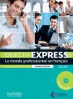 Objectif Express: Livre De L'eleve 1 + DVD-Rom (A1/A2)