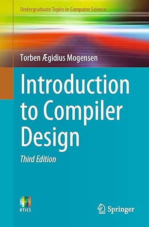 Introduction to Compiler Design (Undergraduate Topics in Computer Science)